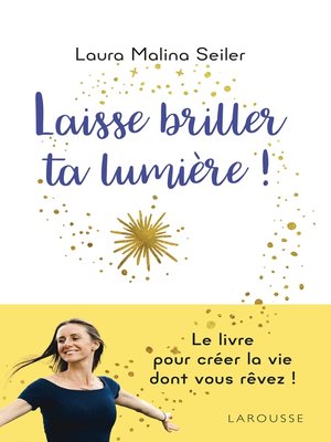 cover image of Laisse briller ta lumière !